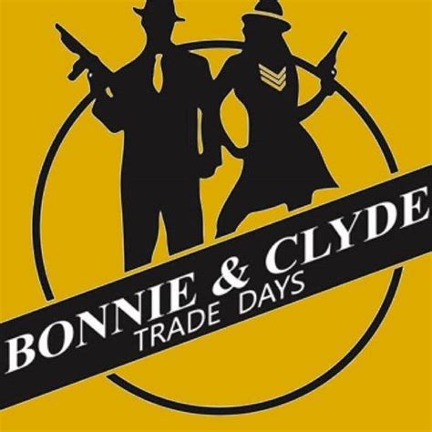 bonnie & clyde trade days